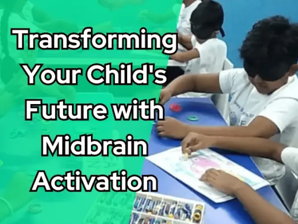 Transforming-Your-Childs-Future-with-Midbrain-Activation Transforming-Your-Childs-Future-with-Midbrain-Activation
